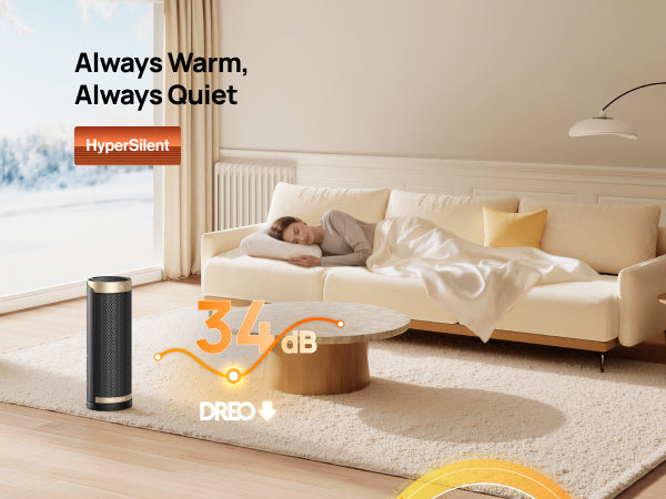 Always Warm,
Always Quiet